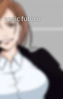 sonic futuro 