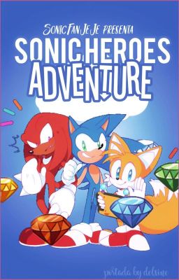 Sonic Heroes:Adventure