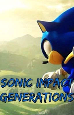 SONIC IMPACT GENERATIONS