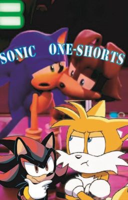 SONIC ONE-SHORTS    Estar cuerdo no es una opcion!