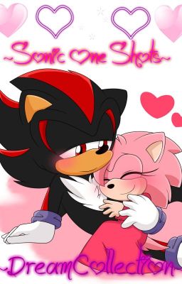 ~Sonic One-Shots~