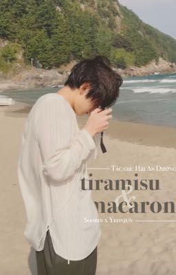 [Soobin x Yeonjun] TIRAMISU VÀ MACARON