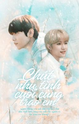 [SooGyu] Chút nhu tình cuối cùng trao em