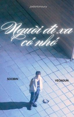 soojun | người đi xa có nhớ?