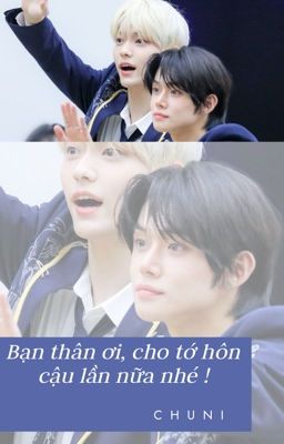 [ SooJun ver ]  Bạn thân ơi cho tớ hôn cậu lần nữa nhé ?