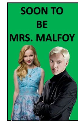 Soon To Be Mrs. Malfoy