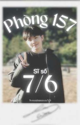 (Soonhoon) Phòng 157 sĩ số 7/6