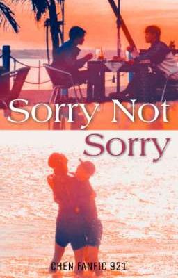 Sorry Not Sorry | CHANCHEN