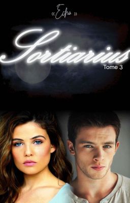 Sortiarius ~ Tome 3 ~ [Publié chez Nisha Et Caetera]