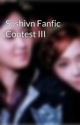 Soshivn Fanfic Contest III