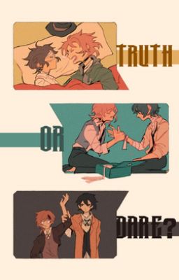 Soukoku; Truth or Dare?