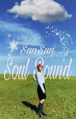 Soul Bound || SUNSUN ENHYPEN (On Hold)