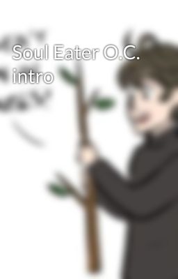 Soul Eater O.C. intro