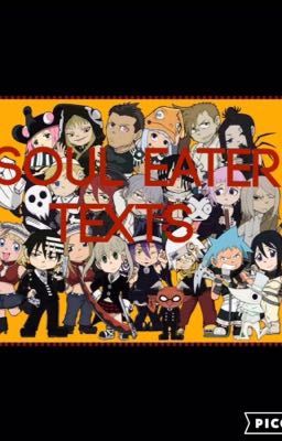 Soul eater texts