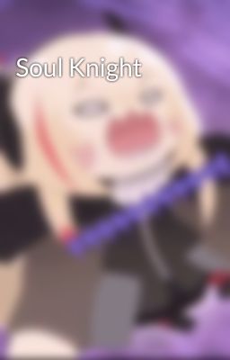 Soul Knight