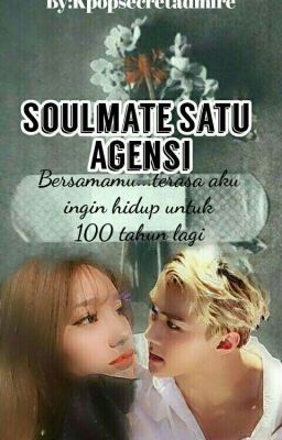 Soulmate Satu Agensi +OSH 