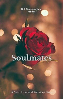 Soulmates | Bill denbrough x reader 