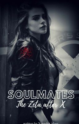 Soulmates - The Zeta after X 《1》