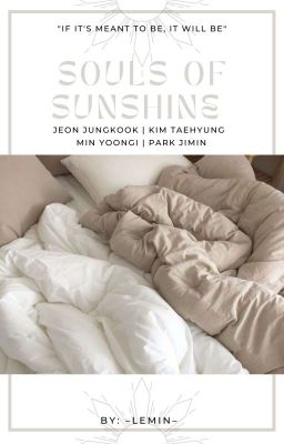 souls of sunshine | jjk kth ' myg pjm 