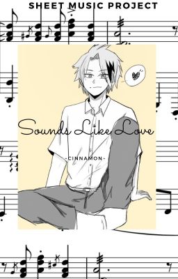 Sounds Like Love *Kaminarix(FEM)Reader (Music AU)* **Sheet Music Project**