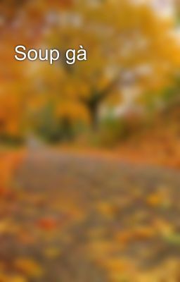 Soup gà