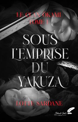 SOUS L'EMPRISE DU YAKUZA (sous contrat d'édition chez BLACK INK)