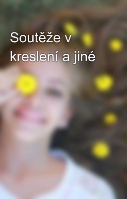 Soutěže v kreslení a jiné