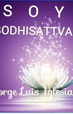 SOY BODHISATTVA.