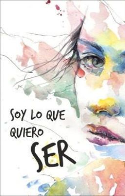 Soy lo que quiero ser