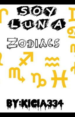 Soy Luna Zodiacs