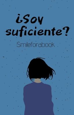 ¿Soy Suficiente?