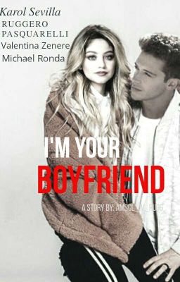 Soy Tu Novio ❤ / I'm your boyfriend