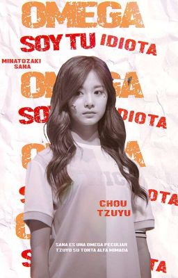 ¡soy tu omega, idiota! | satzu.