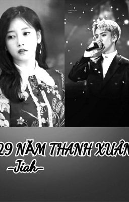 《Soyeon_Sehun》29 năm thanh xuân đau buồn. 