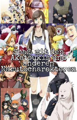 Spaß mit den Akatsukis und anderen Naruto charakteren