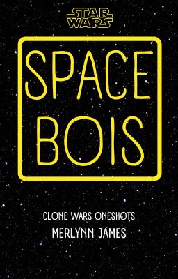 Space Bois | Clone Wars One-Shots and Stuff