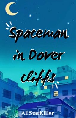 Spaceman In Dover Cliffs (Gramon Two Shot)