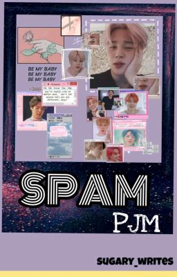 Spam {a PJM FF} 🚫 Discontinued