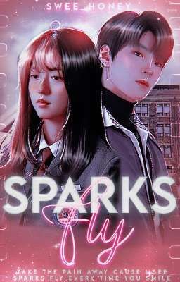 SPARKS FLY 𝒇𝒕. Han Seojun