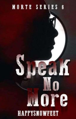 Speak No More