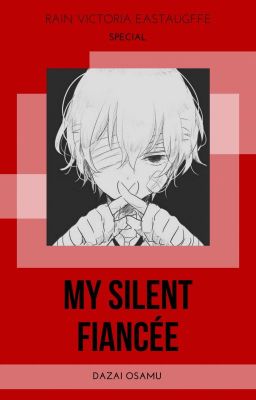 [Special] My Silent Fiancée (Dazai Osamu)