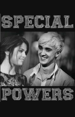 SPECIAL POWERS(Draco Malfoy love story) | Discontinued