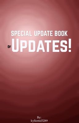 SPECIAL UPDATE BOOK OF UPDATES!