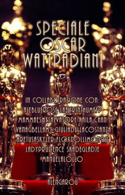 Speciale Oscar Wattpadiani