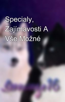 Specialy, Zajímavosti A Vše Možné