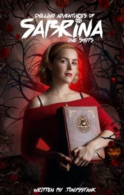 Spellbound →  The Chilling Adventures of Sabrina One Shots