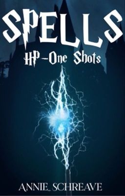 SPELLS - Harry Potter -  One Shots ✔