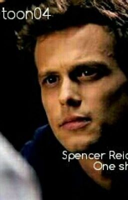 Spencer ReidxReader One Shots