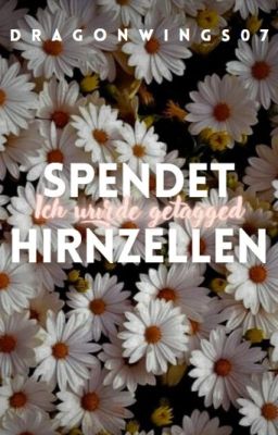 Spendet Hirnzellen, ich wurde getaggt!