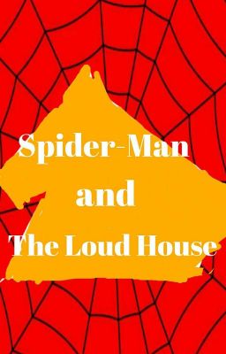 Spider-Man and The Loud House